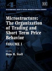 Cover of: Microstructure: the organization of trading and short term price behavior