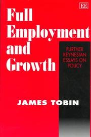 Cover of: Full Employment and Growth:  Further Keynesian Essays on Policy