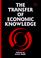 Cover of: The transfer of economic knowledge