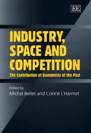 Cover of: Industry, space, and competition: the contribution of economists of the past