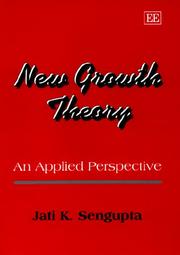 Cover of: New growth theory by Jatikumar Sengupta