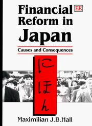Cover of: Financial reform in Japan: causes and consequences