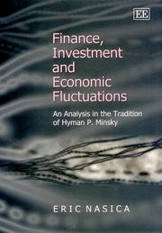 Cover of: Finance, Investment and Economic Fluctuations: An Analysis in the Tradition of Hyman P. Minsky (Elgar Monographs)