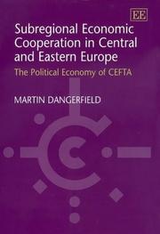 Subregional economic cooperation in central and Eastern Europe by Martin Dangerfield