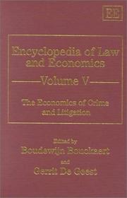 Cover of: The Economics of Crime and Litigation (Encyclopedia of Law and Economics , Vol 5) by B. Bouckaert, Gerrit De Geest