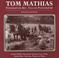 Cover of: Tom Mathias, ffotograffydd bro / Tom Mathias, folk life photographer