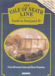 Cover of: The Vale of Neath Line: from Neath to Pontypool Road