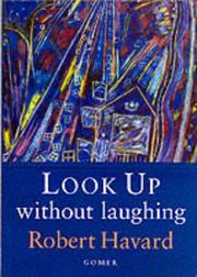 Cover of: Look up without laughing by Robert Havard