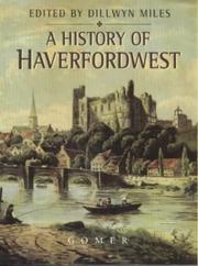 Cover of: A history of the town and county of Haverfordwest