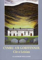 Cover of: Cymru a'r gorffennol: côr o leisiau
