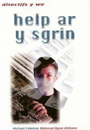 Cover of: Help ar y sgrin by Coleman, Michael