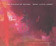 The colour of saying by Mary Lloyd Jones