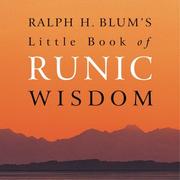 Cover of: Ralph H. Blum's Little Book of Runic Wisdom