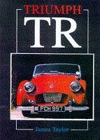 Cover of: Triumph TRs (Classics in Colour) by James Taylor