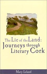 Cover of: The lie of the land: journeys through literary Cork