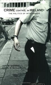 Cover of: Crime control in Ireland: the politics of intolerance