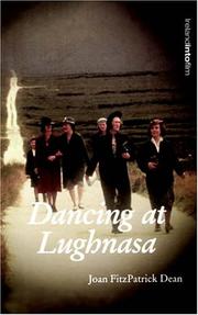 Dancing at Lughnasa by Joan Fitzpatrick Dean