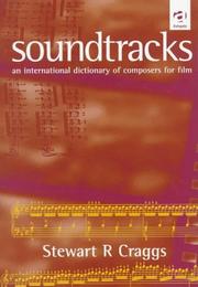 Cover of: Soundtracks: an international dictionary of composers for film