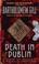 Cover of: Death In Dublin (Peter McGarr Mysteries)