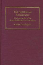 Cover of: The anatomical renaissance: the resurrection of the anatomical projects of the ancients