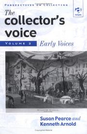 Cover of: The Collector's Voice: Critical Readings in the Practice of