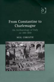 Cover of: From Constantine to Charlemagne: An Archaeology of Italy, Ad 300ÃÂ800