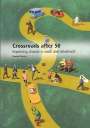 Cover of: Crossroads After 50: Improving Choices in Work and Retirement (Transitions After 50)