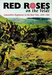 Cover of: Red roses on the Veldt: Lancashire Regiments in the Boer War, 1899-1902
