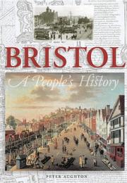 Cover of: Bristol (Peoples History) by Peter Aughton
