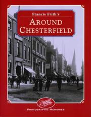 Cover of: Francis Frith's around Chesterfield by Clive Hardy