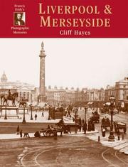 Cover of: Francis Frith's Around Liverpool & Merseyside (Photographic Memories) by Cliff Hayes