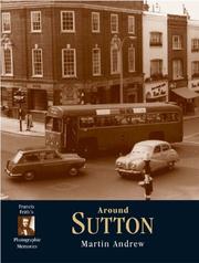 Cover of: Francis Frith's around Sutton by Martin Andrew