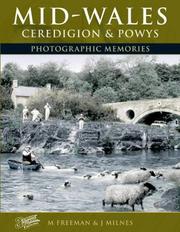 Mid-Wales Ceredigion and Powys by Freeman, Michael