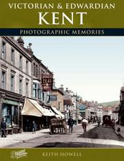 Cover of: Francis Frith's Victorian and Edwardian Kent (Photographic Memories) by Keith Howell, Francis Frith