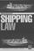 Cover of: Shipping Law