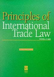 Cover of: International Trade Law (Principles of Law) by Indira Carr, Indira Carr, Paul Dobson, Nigel Gravells, Phillip Kenny, Richard Kidner