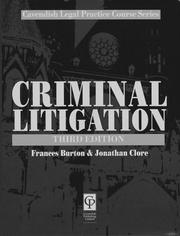 Cover of: Criminal Litigation by Frances Burton, Frances Burton, Frances Burton, Frances Burton, Jonathan Clore, Jonathan Clore