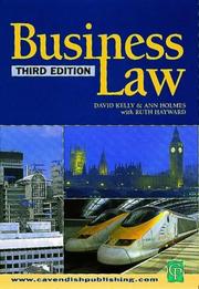 Cover of: Business Law (Principles of Law) by Ann E.M. Holmes, David Kelly, Ruth Hayward, Ann Holmes