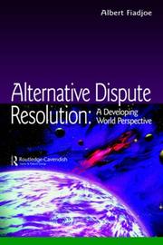 Cover of: Alternative Dispute Resolution: A Developing World Perspective