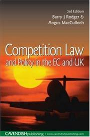 Competition law and policy in the EC and UK by Barry J. Rodger, Barry Rodger, Angus MacCulloch
