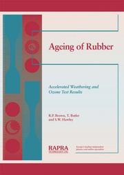 Cover of: Ageing of Rubber - Accelerated Weathering and Ozone Test Results