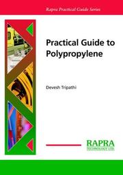 Cover of: Practical Guide To Polypropylene by D. Tripathi