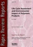 Cover of: Life Cycle Assessment And Environmental Impact of Polymeric Products (Rapra Review Reports) by T. J. O'Neill