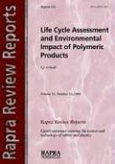 Cover of: Life Cycle Assessment And Environmental Impact of Polymeric Products (Rapra Review Reports)