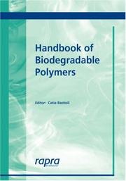 Cover of: Handbook of Biodegradable Polymers | C., Bastioli