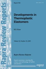 Cover of: Developments in Thermoplastic Elastomers (Rapra Review Reports) by K. E. Kear