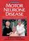 Cover of: Motor Neurone Disease