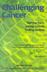 Cover of: Challenging Cancer (Class Health) by Maurice Slevin, Nira Kfir