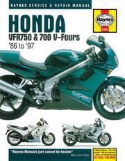 Cover of: Honda VFR750 and 700 V-Fours 1986 Thru 1997 by John Haynes