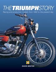 Cover of: The Triumph story: racing and production models from 1902 to the present day